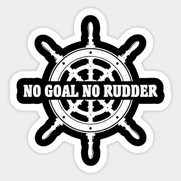 No goal.. no rudder Sticker by Shahba